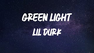 Lil Durk - Green Light [Lyrics]