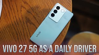 vivo V27 5G: Not just for photography but also for daily driver