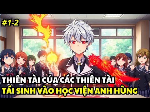 Thiên Tài Của Các Thiên Tài Tái Sinh Vào Học Viện | Review Truyện Tranh