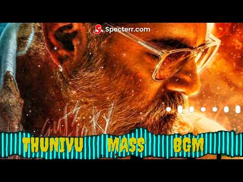 Thunivu Mass Bgm #thunivubgm  #gangstaa #thunivu #Thunivu #thunivubgm #gangstaa #tamilbgm