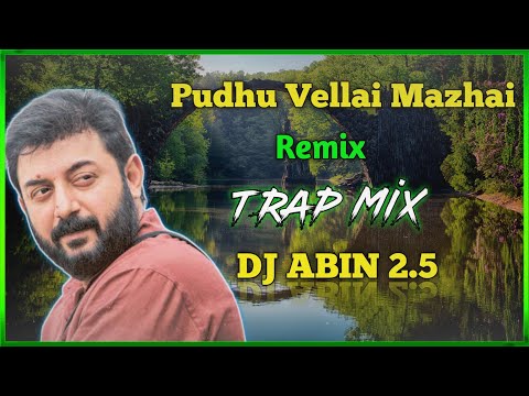 Pudhu Vellai Mazhai Remix | Trap Mix | DJ ABIN 2.5 | Tamil DJ Songs | I am Abin