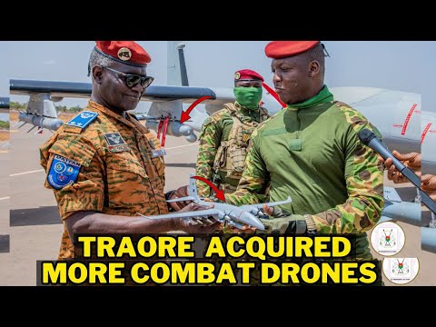 BREAKING: 12 More Combat Drones Acquired by Ibrahim Traore