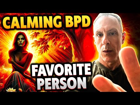 BPD - What Having a Favorite Person REALLY Means?