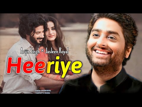 Arijit Singh: Heeriye (Lyrics) | @royaljasleen