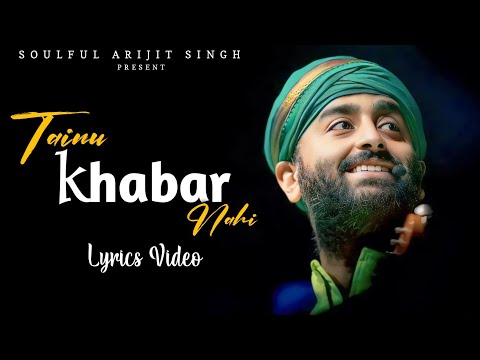 Arijit Singh: Tainu Khabar Nahi (Lyrics) | Munjya | Sachin-Jigar, Amitabh Bhattacharya