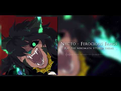 Nycto - Ferocious Fangs (Rai The Nekomata Vtuber Theme)