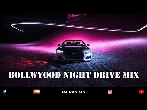 BOLLYWOOD NIGHT DRIVE MIX / BOLLYWOOD MASHUP 2022 / BOLLYWOOD TRAVELLING SONGS / BOLLYWOOD ROAD TRIP