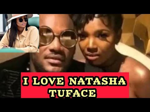 “I LOVE NATASHA” TUFACE COMES OUT BOLDLY