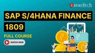 SAP S/4HANA Finance 1809 Full Course | ZaranTech