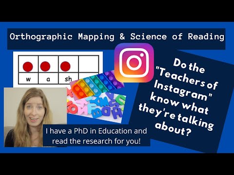 Orthographic Mapping and the Science of Reading | Are the Instagram Activities All Hype? | Ehri