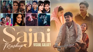 Sajni Mashup | Visual Galaxy | Arijit Singh Love Songs 2024 | Best of Love Songs 2024