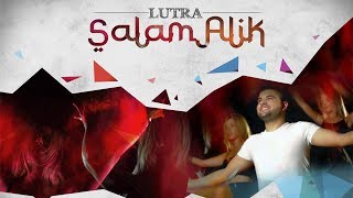 LUTRA - Salam Alik