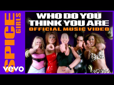 Spice Girls - Who Do You Think You Are (Official Music Video)