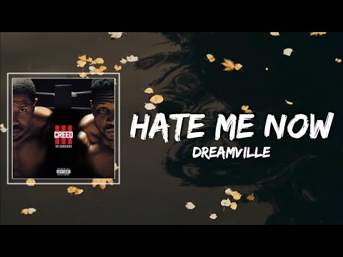 Dreamville - Hate Me Now Lyrics