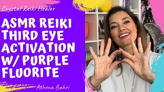 ASMR Reiki | Third Eye Chakra Activation | Purple Fluorite | #crystalreikihealer