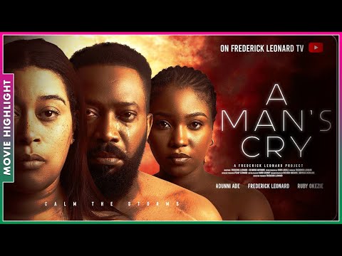 A MAN'S CRY (NEW TRENDING NIGERIAN NOLLYWOOD MOVIE BREAKDOWN 2025)