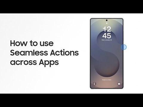 How to use seamless action across apps | Samsung Galaxy S25 Series