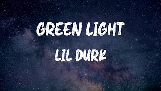 Lil Durk - Green Light (Lyrics)