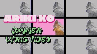 Ariki Xo - SUMMER (Official Lyric Video)