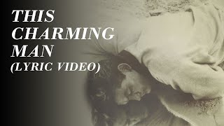 The Smiths - This Charming Man (Official Lyric Video)