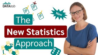 The New Statistics: A Modern Approach to Data Analysis