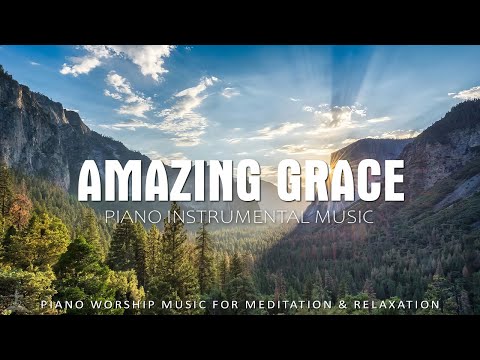 AMAZING GRACE - Piano Worship & Scriptures with Nature | Christian Piano