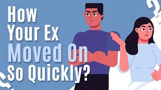 Psychology Behind Why Your Ex Moves On So Quickly