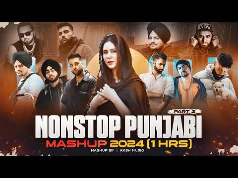 Nonstop Punjabi Mashup 2024 (1 Hrs) Part - 2 | Shubh ft.Sonam Bajwa | Nain Tere Jukebox | AKSH Music