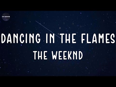 Dancing In The Flames (Lyrics) The Weeknd