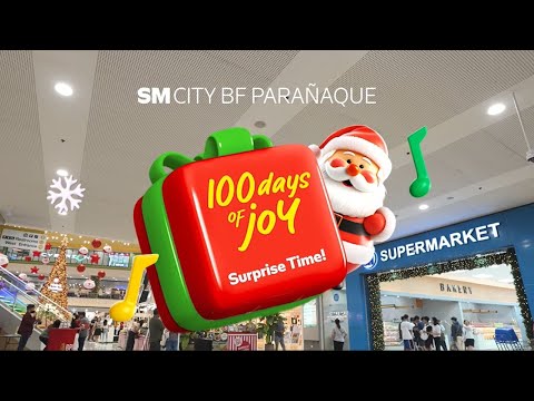 100 Days of Joy with SM City BF Parañaque  | #MerriestChristmasatSM