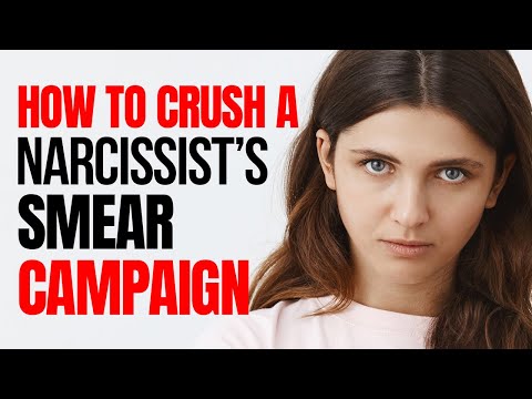 10 Steps to Crush a Narcissist's Smear Campaign Permanently