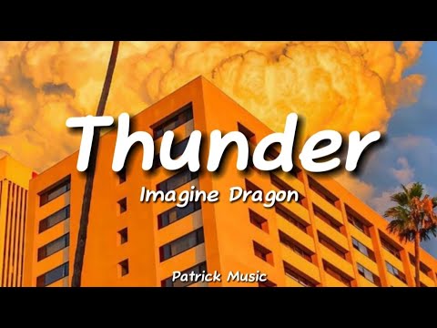 Imagine Dragon - Thunder ( Lyrics )