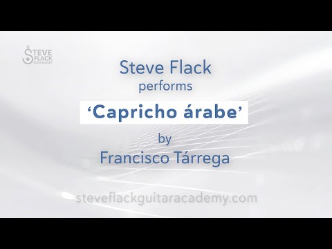 Classical Guitar Studies: Capricho Arabe - Fransisco Tarrega