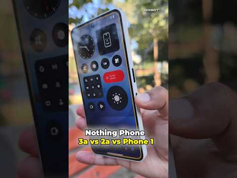 Nothing Phone 3a vs 2a vs Phone 1 ⚡ India Reviews