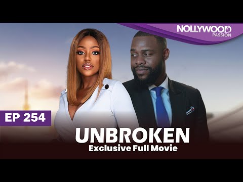 UNBROKEN | S1 - E253 |  Uche Montana, Uzor Arukwe, Elma Mbadiwe and Efa Iwara New Nigerian Series