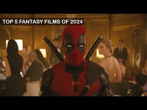 Top 5 Fantasy Films Thing 2024!