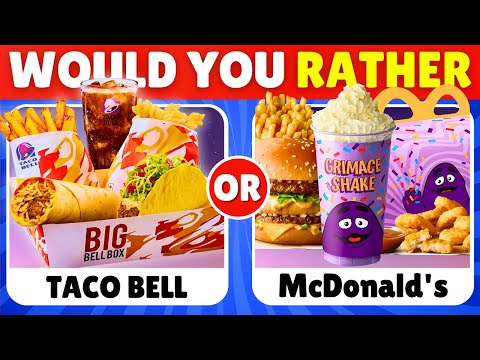 Would You Rather...? 🍔🌯 FAST FOOD Restaurant Edition