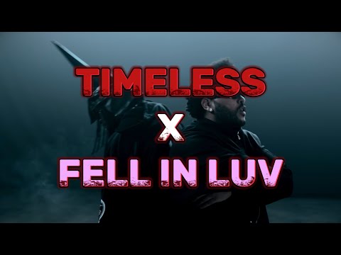 TIMELESS X FELL IN LUV (OFEN mix)