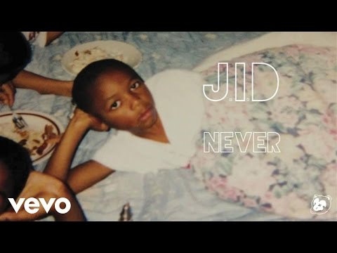 J.I.D - Never (Audio)