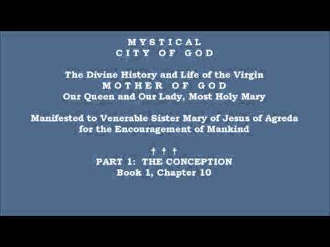 Book 1 - Chapter 10 - Mystical City of God: Divine History & Life of Mary, Mother of God