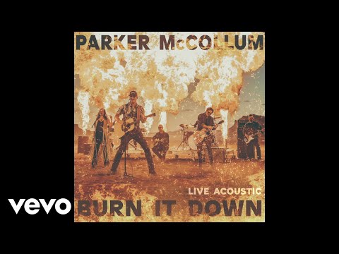 Parker McCollum - Burn It Down (Live Acoustic / Audio)