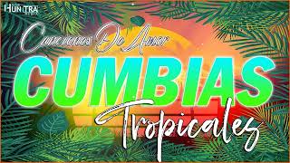 CUMBIAS TROPICALES PARA BAILAR 2023🌴🍹TROPICAL FLORIDA,JUNIOR KLAN,ACAPULCO TROPCIAL, ALEX BAR...