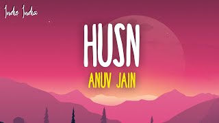 Anuv Jain - HUSN (Lyrics)