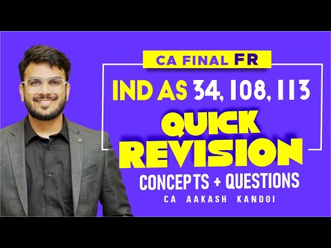 IND AS 34, 108, 113 - Quick Revision | In Just 50 Minutes | With IMP Ques | CA Aakash Kandoi