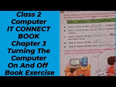 Class 2 | Computer IT CONNECT Book | Chapter 3 Turning The Computer On And Off | Book Exercise |