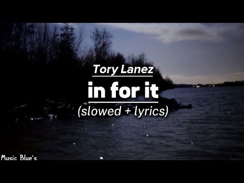 Tory Lanez - in for it|(slowed + lyrics!)