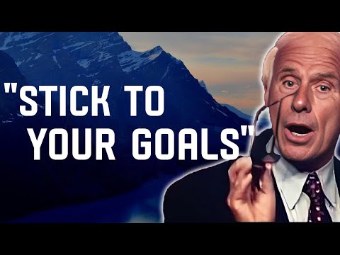 5 Ways to Stick to Your Goals - Jim Rohn