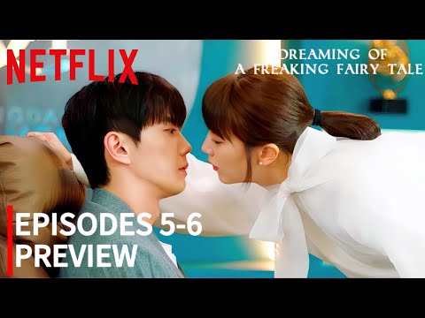 Dreaming of a Freaking Fairytale | Episode 5-6 | Explained[ENG]