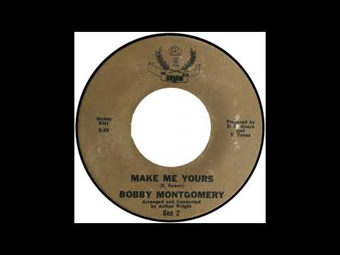 Bobby Montgomery - Make Me Yours - Raresoulie