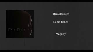 Breakthrough- Eddie James